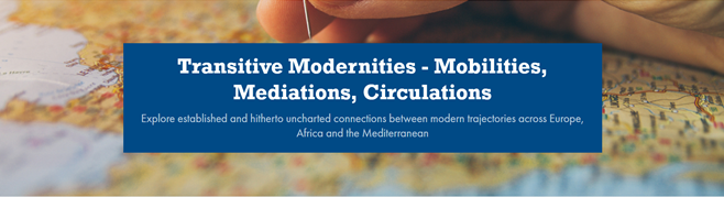 Transitive Modernities - Mobilities, Mediations, Circulations - Short Term Mobility Course